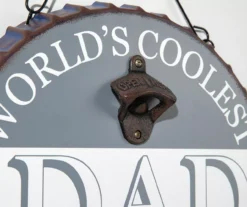 "World's Coolest Dad" Bottle Cap Hanging Wall Décor With Opener -Northlight Sales Store 810574261 4